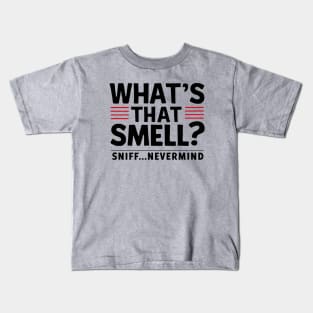 What's that smell? Kids T-Shirt